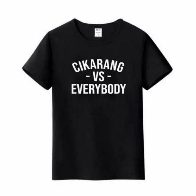 kaos Cikarang vs everybody / kaos trending / kaos distro / kaos murah / kaos anak Cikarang