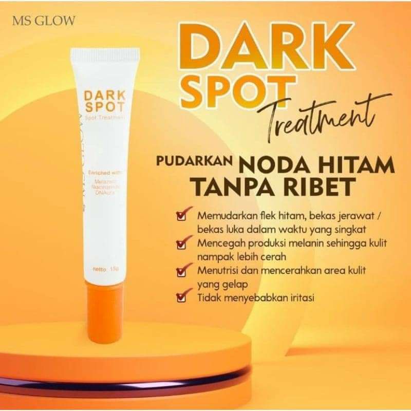 MS GLOW DARK SPOT/ PENGHILANG NODA HITAM TANPA FLEK