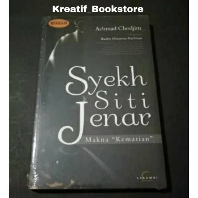 Syekh Siti Jenar Makna Kematian Achmad Chodjim
