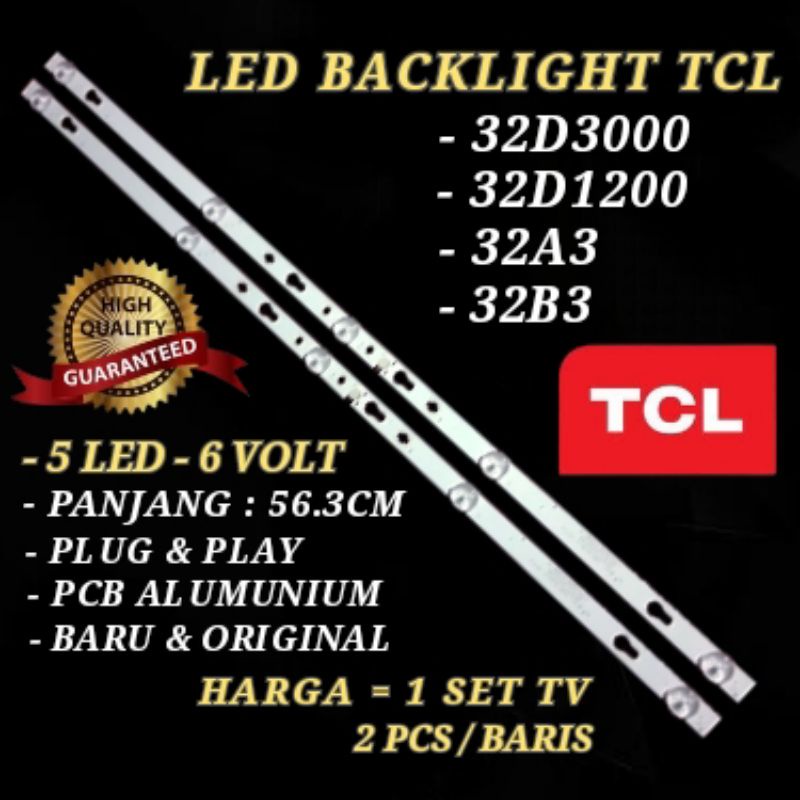 LAMPU BACKLIGHT TCL 32D3000 - 32D1200 - 32A3 - 32B3 BACKLIGHT TV TCL 32D3000 - 32D1200 - 32A3 - 32B3