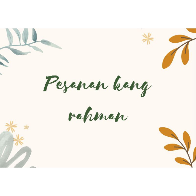 

PESANAN KANG RAHMAN