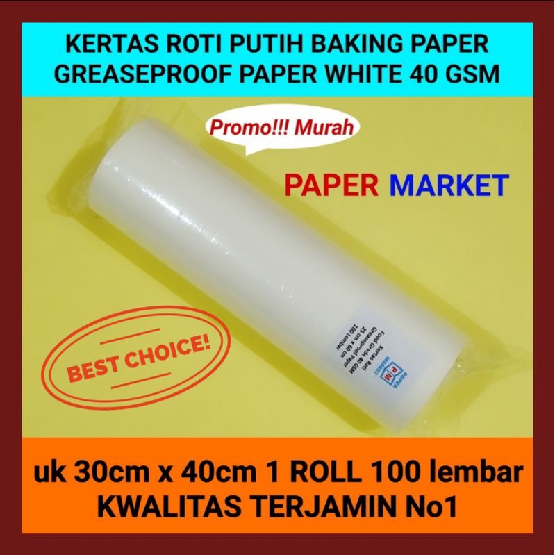 Jual Kertas Roti Putih Greaseproof Paper White 40 Gsm Uk 30x40cm1roll100lembar Shopee Indonesia 