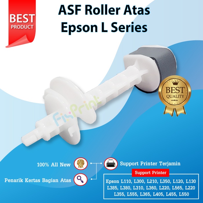 Roller ASF Karet Atas Printer Epson L110 L120 L121 L210 L220 L300 L310 L350 L355 L360 L365 L380 L385 L405 L485 L550 L555 L565