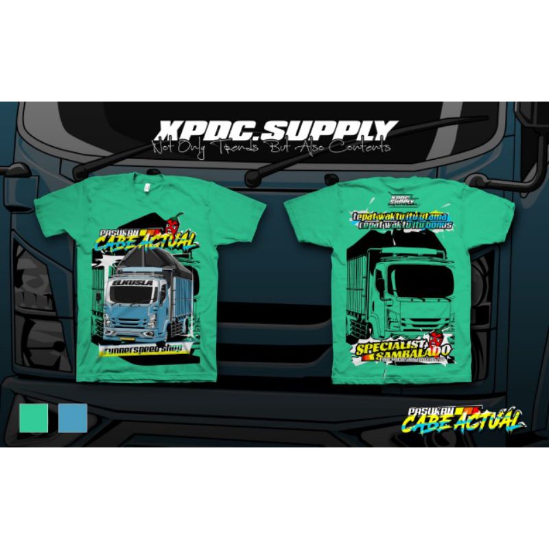 kaos Truk kaos trek kaos truck kaos pasukan cabe aktual