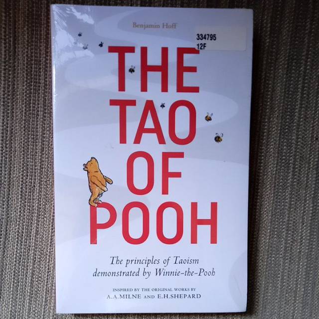 The Tao Of Pooh by Benjamin Hoff