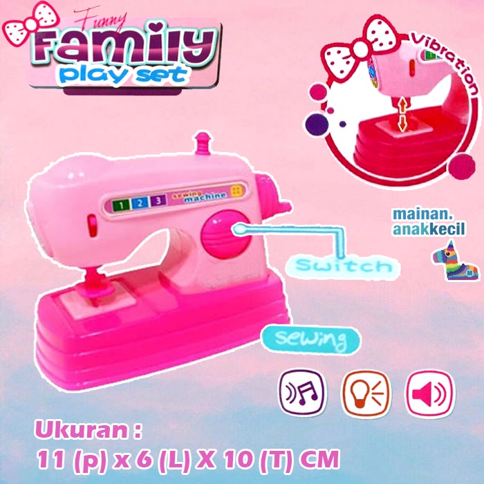 MAINAN ANAK EDUKASI MESIN JAHIT SEWING MACHINE FUNNY FAMILY PLAY SET VIBRATION GETAR