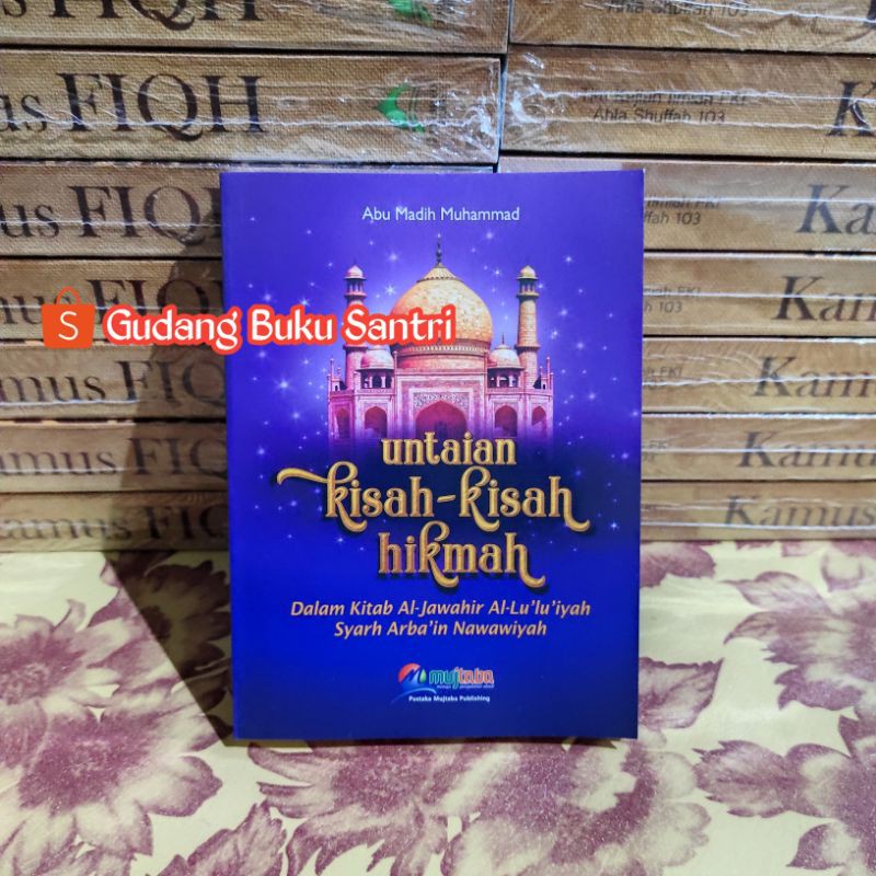 Untaian Kisah Kisah Hikmah Dalam Kitab Al Jawahir Al Lu'luiyah