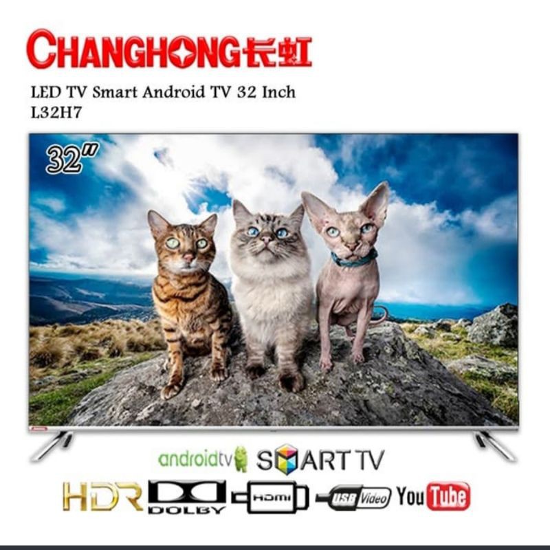 CHANGHONG LED TV 32INCH L32H7/ANDROID TV 32INCH