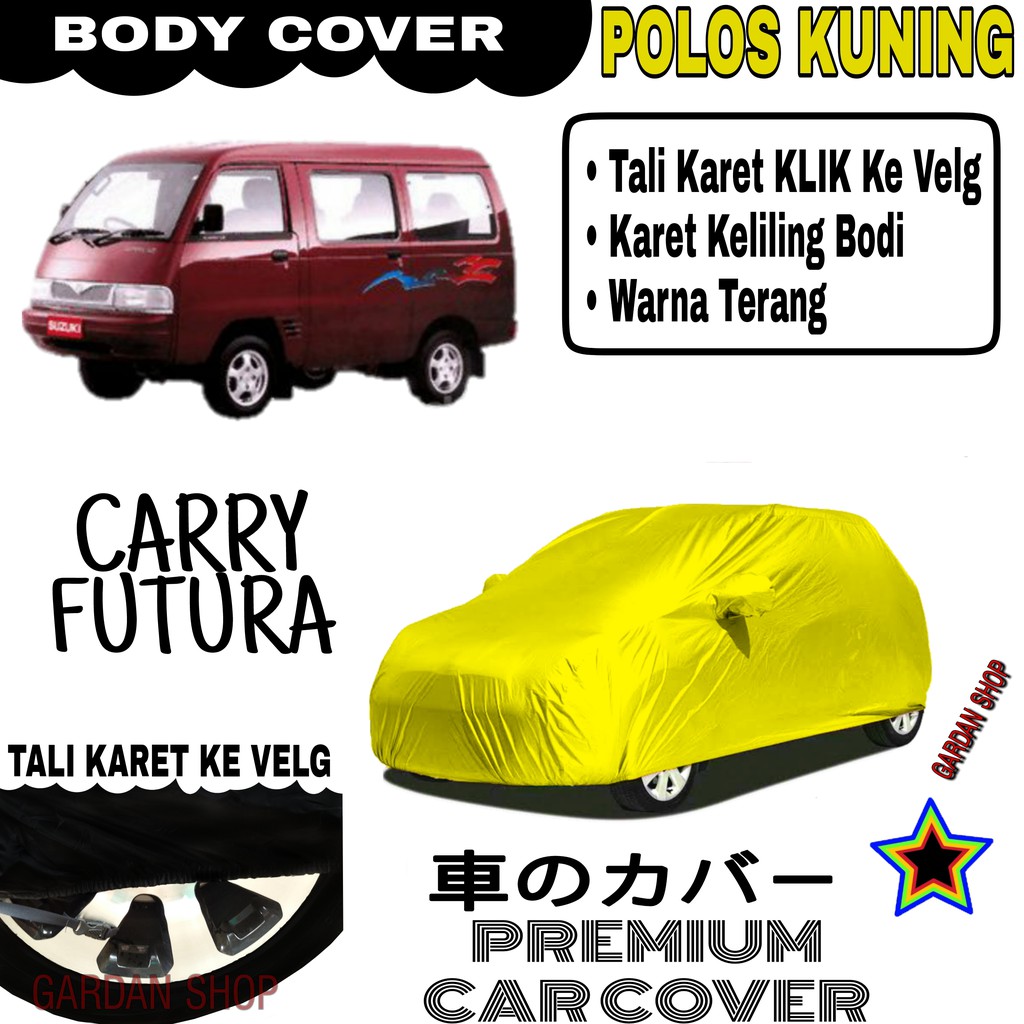 Sarung Mobil CARRY FUTURA Polos KUNING Body Cover Penutup Body Carry PREMIUM Kuning