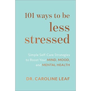 

Buku 101 Ways to Be Less Stressed