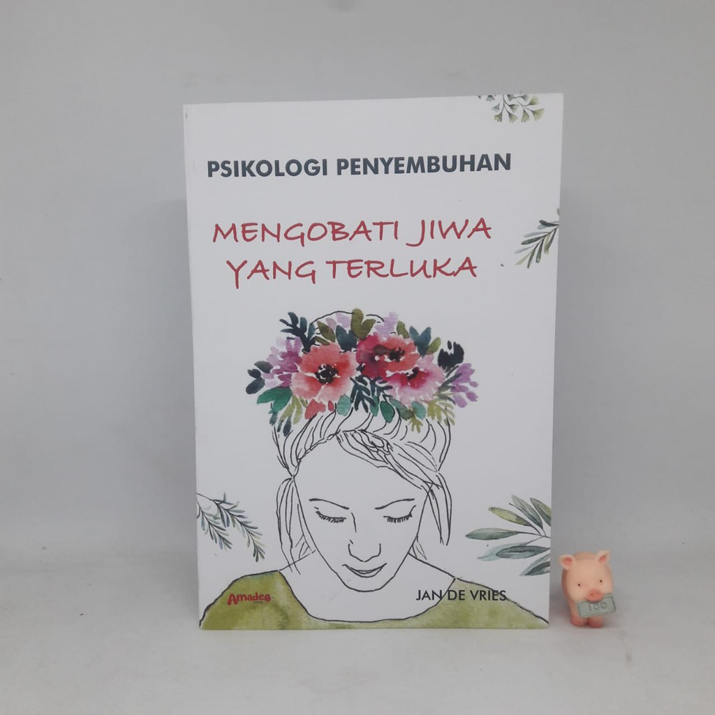 Mengobati Jiwa yang Terluka - Jan de Vries