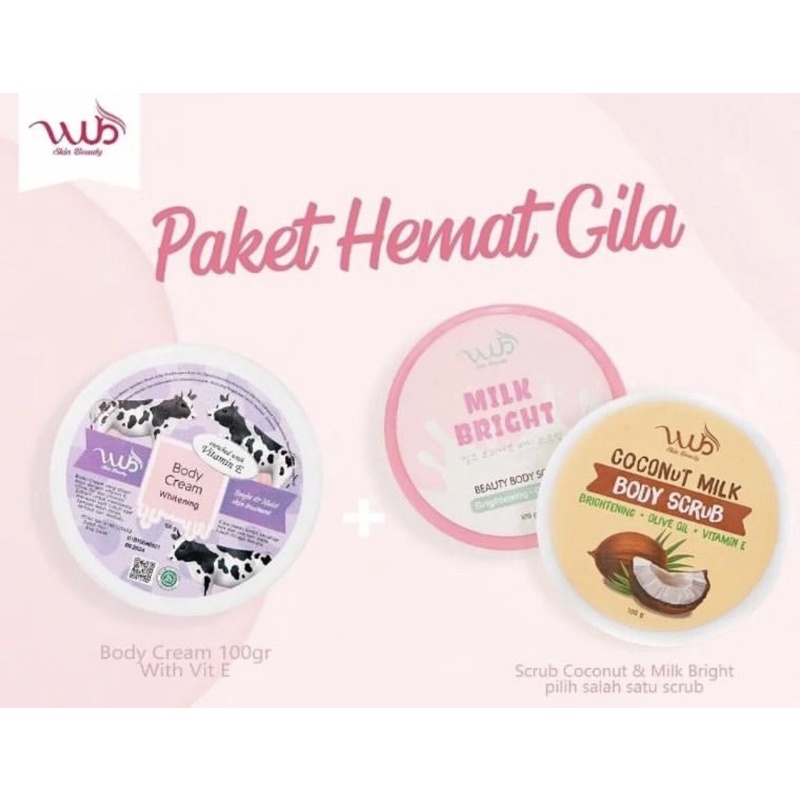 WUB SkinBeauty Paket Hemat Gila (Whitening body cream NEW 100g + Body scrub Milk 100g/Body scrub coc