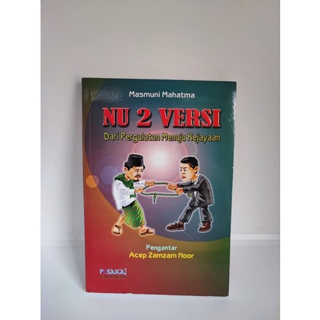 NU 2 Versi dari Pergulatan menuju Kejayaan Masmuni Mahatma