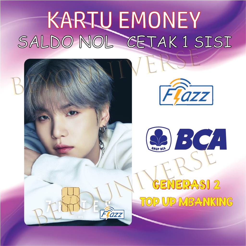 KARTU E-money Foto SUGA Min Yoongi BTS 7 FATES CHAKHO FLAZZ BCA gen 2 / MANDIRI Emoney Etoll Custom 