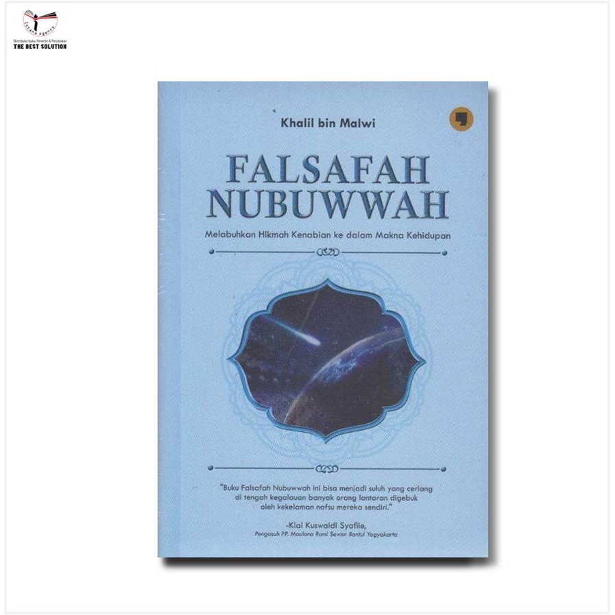 Falsafah Nubuwwah Melabuhkan Hikmah Kenabian ke Dalam Makna Kehidupan