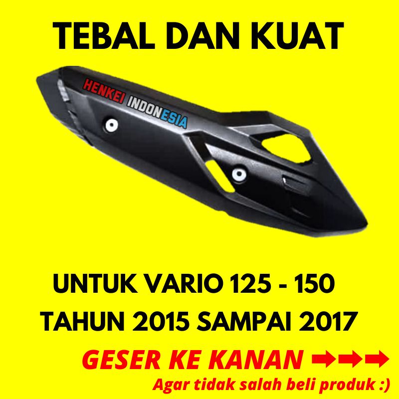 Tutup Knalpot Vario 125 - Cover Knalpot Vario 150 - Tameng Kenalpot Vario 2015 - 2017