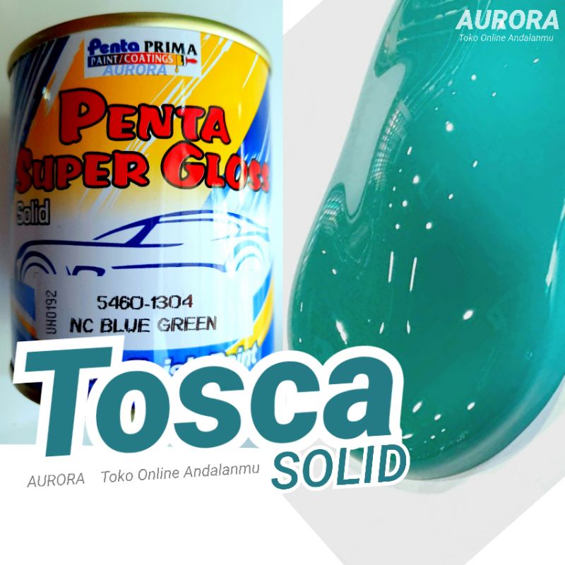 Cat Hijau Tosca Ijo Toska Penta Super Gloss Blue Green Solid Petronas