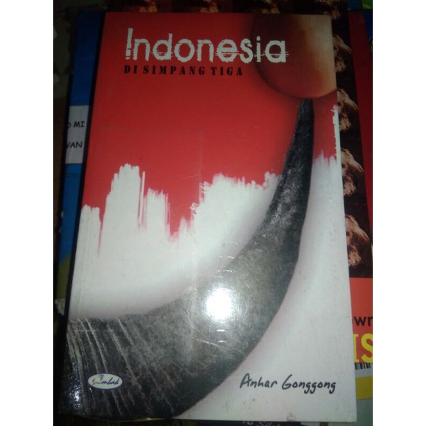 Indonesia di Simpang Jalan/Anhaar Gonggong