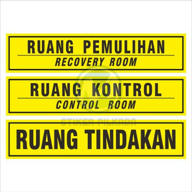 

STIKER RUANG TINDAKAN, PEMULIHAN, KONTROL UK.46x10CM (DIJUAL SATUAN)