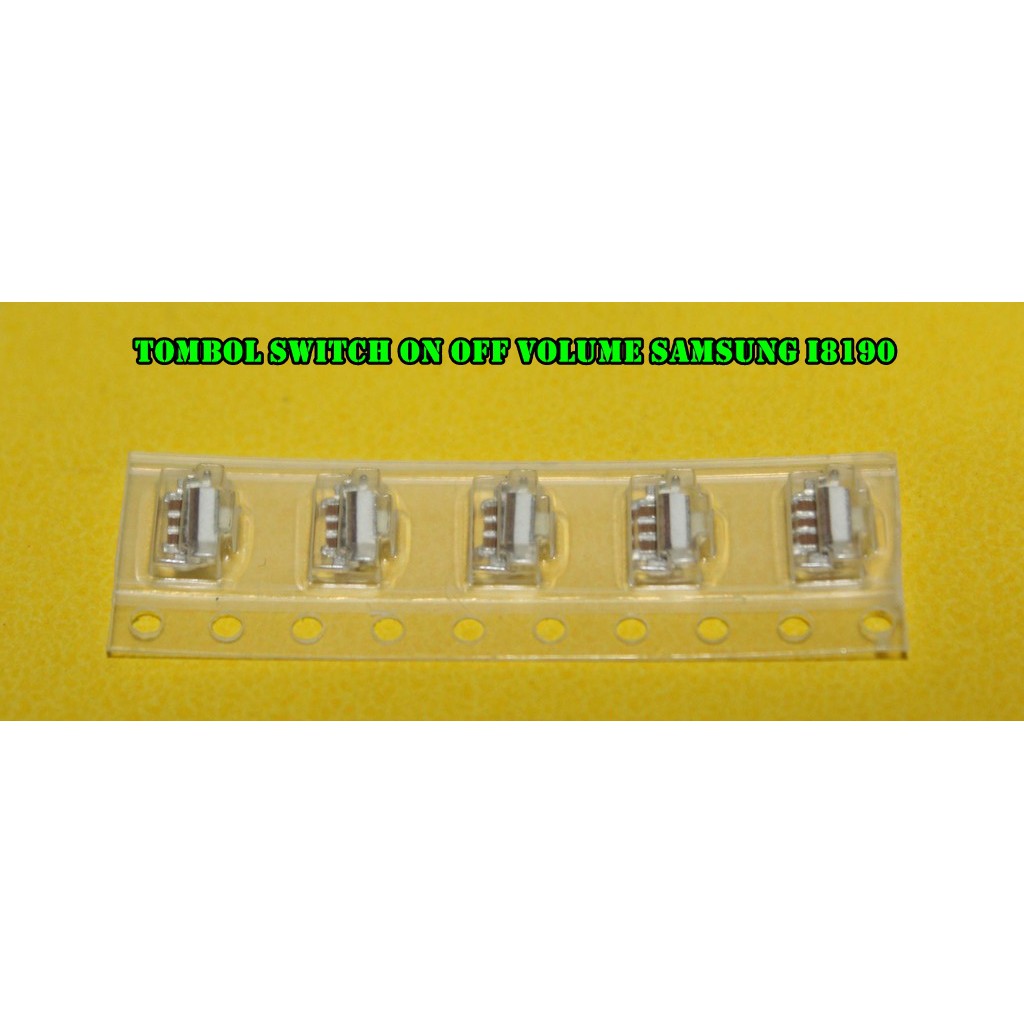 TOMBOL SWITCH ON/OFF VOLUME SAMSUNG I8190 5PCS= G313H/G313F/G316H/G318H/G360H/G530H/G355H/G531/I8262