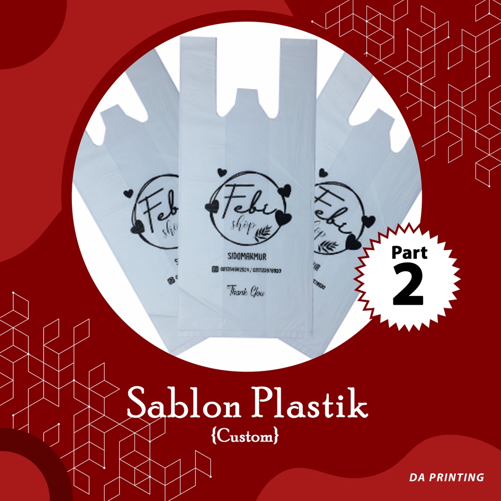 [DA PRINTING] Sablon Plastik Putih/ Sablon Plong Transparant/ Plastik Shopping Bag