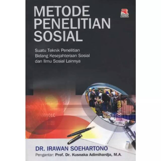 Metode Penelitian Sosial Suatu Teknik Penelitian Bidang Kesejahteraan Sosial dan Ilmu Sosial Lainnya