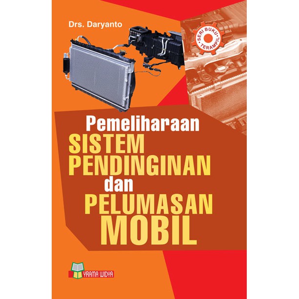 

BUKU PEMELIHARAAN SISTEM PENDINGIN & PELUMASAN MOBIL