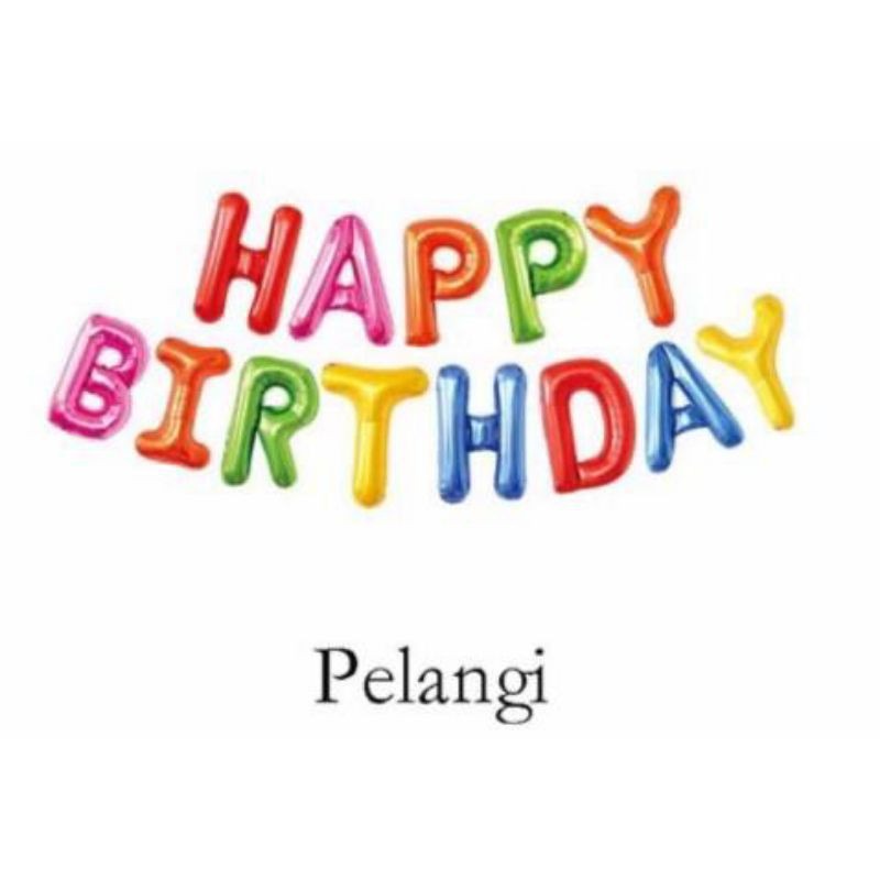 Balon Foil Huruf Tulisan Happy Birthday Pelangi