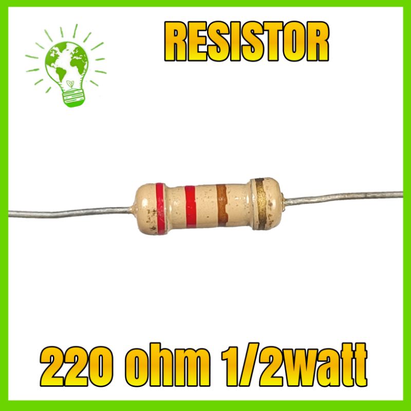 resistor 220 Ohm 1/2 watt