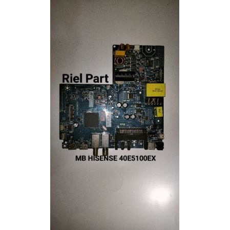 MB - MAINBOARD - MODULE - MOBO MOTHERBOARD MESIN TV LED HISENSE 40E5100EX - 40E5100 EX