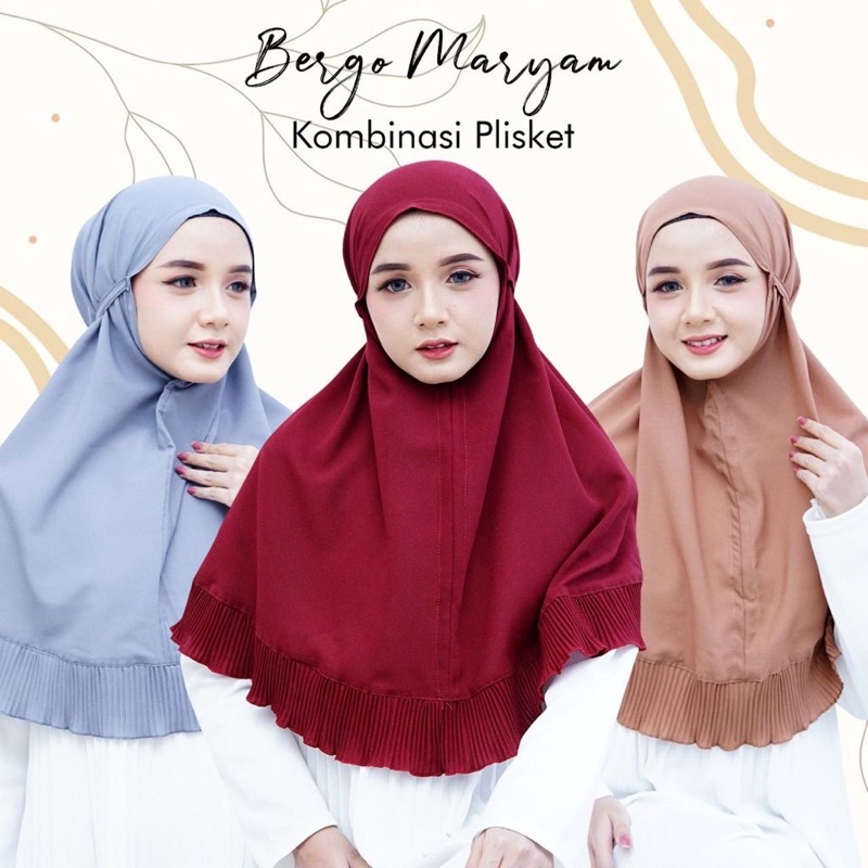 BERGO MARYAM KOMBINASI PLISKET / HIJAB INSTAN PREMIUM