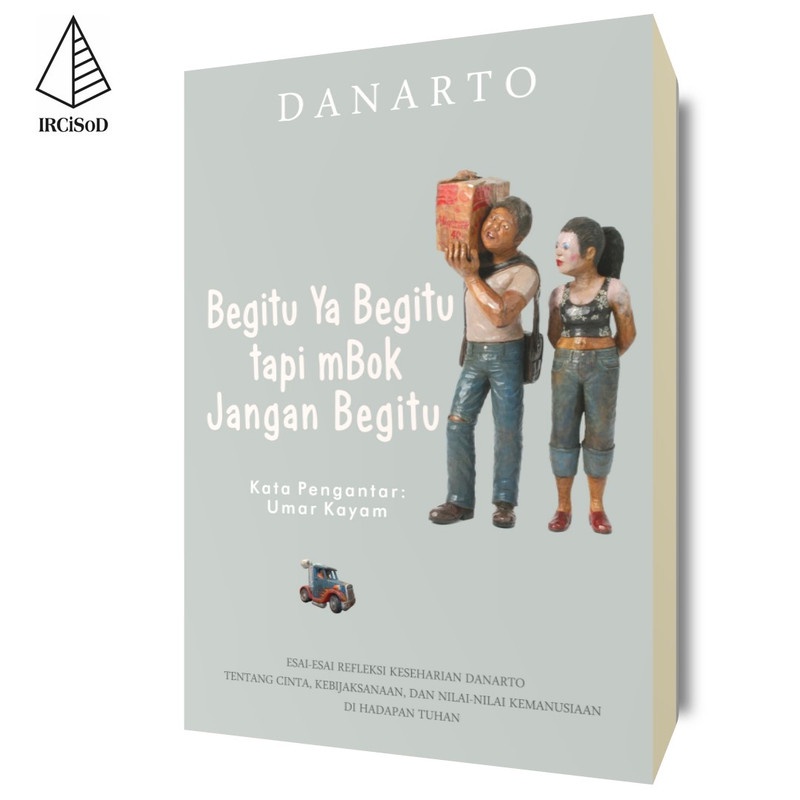 Begitu Ya Begitu tapi mBok Jangan Begitu - Danarto