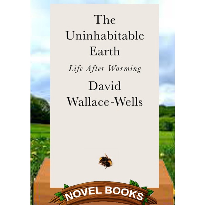 

The Uninhabitable Earth