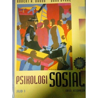 Buku Psikologi Sosial Edisi Kesepuluh Jilid 1 Pengarang ROBERT A BARON DONN PengarangRN Murah