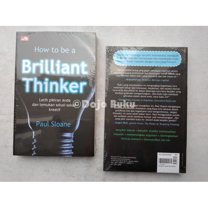 How To Be a Brilliant Thinker (New) Latih Pikiran Anda dan Temukan Solusi-Solusi Kreatif - Paul Sloa