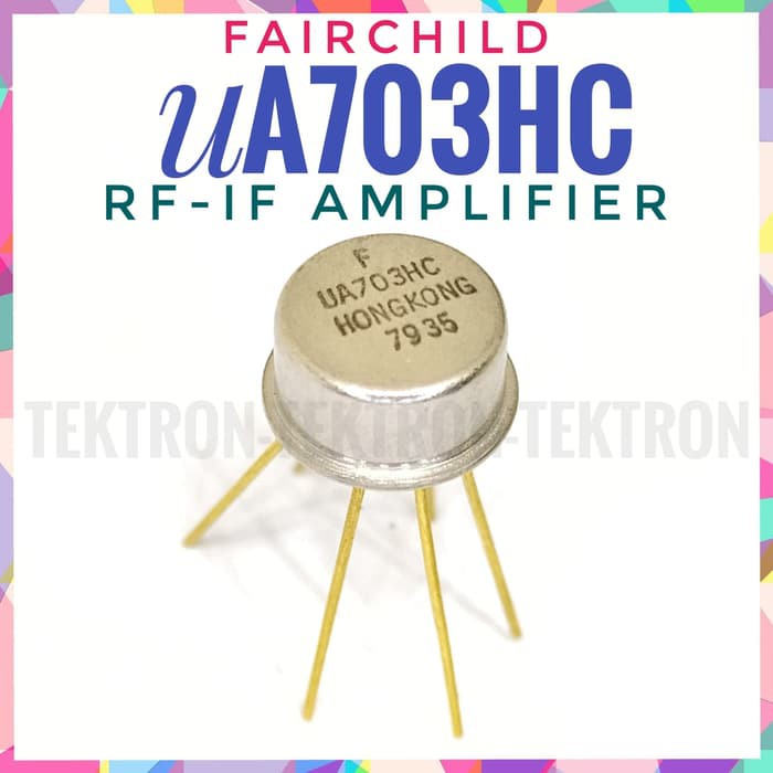 uA703 Fairchild RF IF Amplifier uA703HC UA703