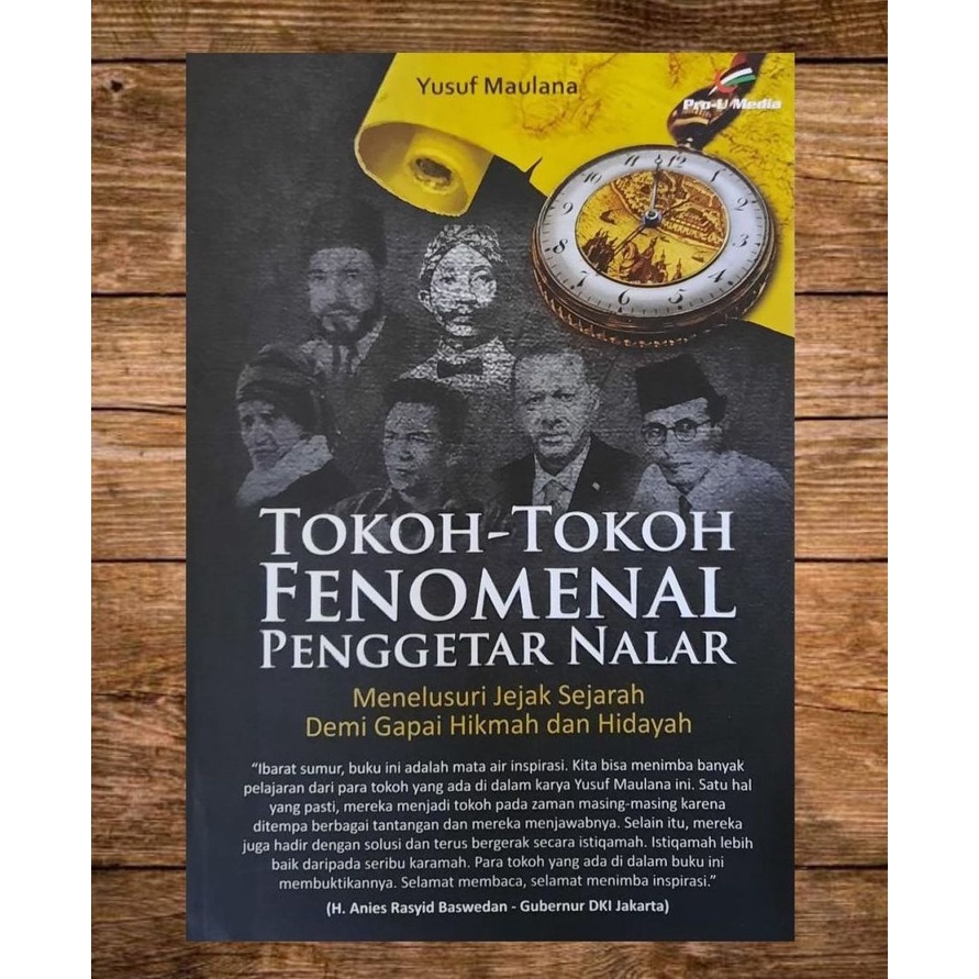 

Tokoh-tokoh Fenomenal Penggetar Nalar. PRO U MEDIA