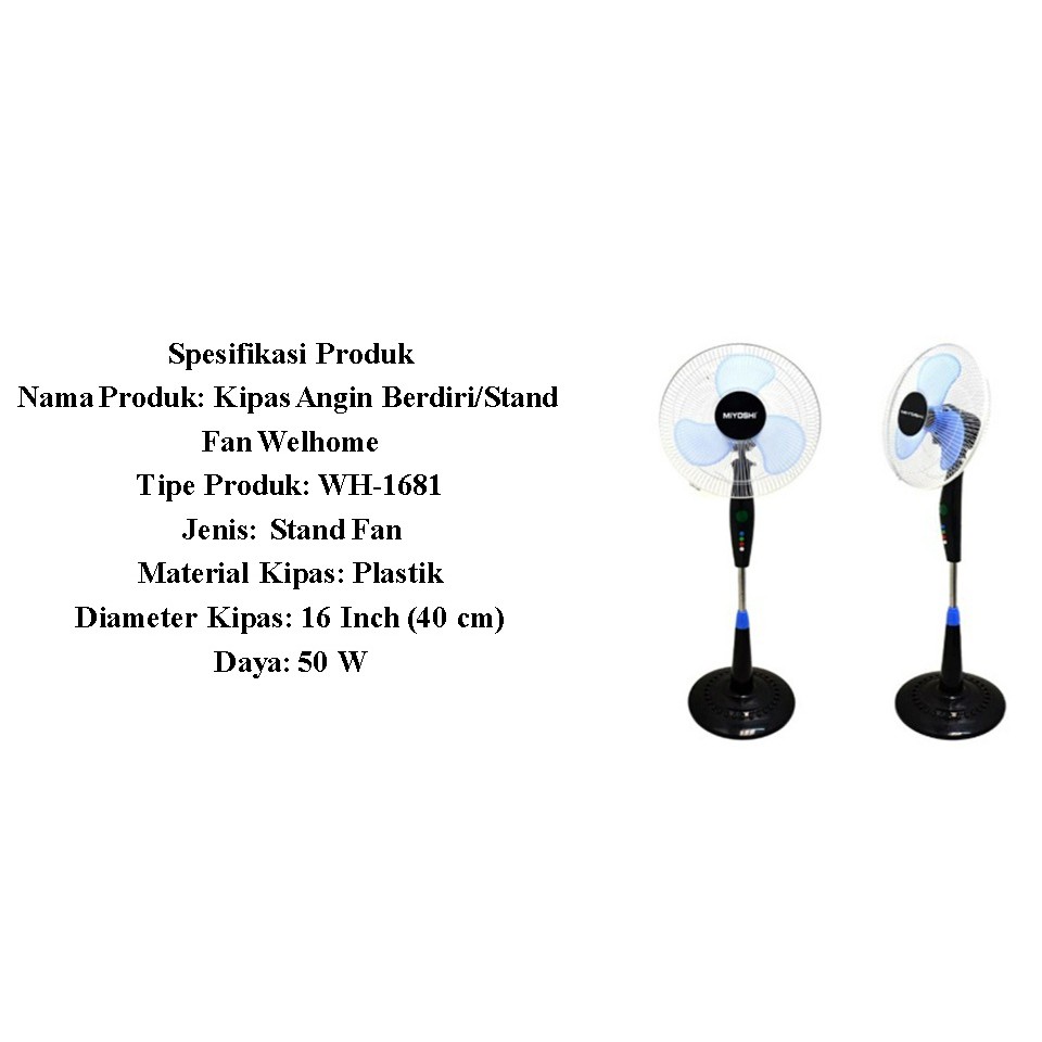 Kipas Angin Berdiri/Stand Fan Welhome WH-1681 (16 Inch)