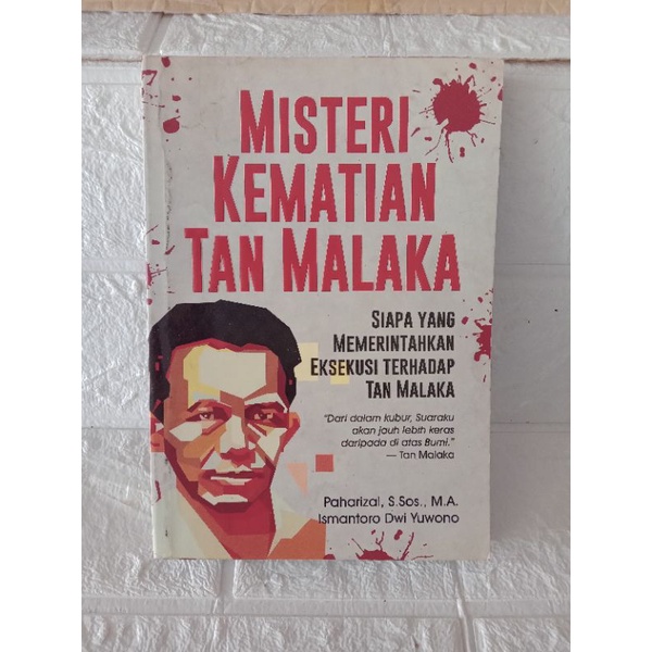 ( ORIGINAL ) BUKU BIOGRAFI / TOKOH TANMALAKA / SEJARAH / MISTERI KEMATIAN TAN MALAKA