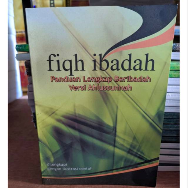 Fiqh Ibadah/Fiqih Ibadah Ploso -Panduan Lengkap Beribadah