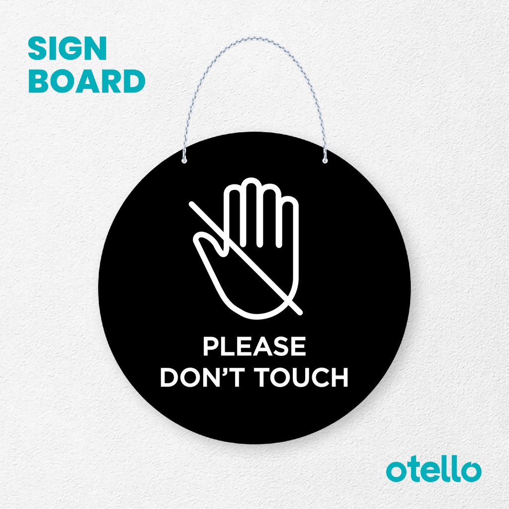 Otello Signage Please Dont Touch Signage Board Acrylic Papan Gantung Akrilik Rantai Petunjuk Toko Modern Minimalist Kafe Restoran Kantor Gedung Cafe