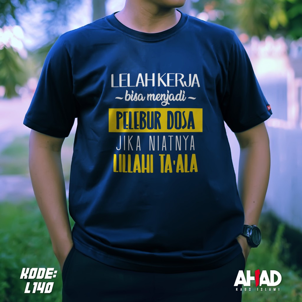 kaos islami ahad lelah kerja - L144