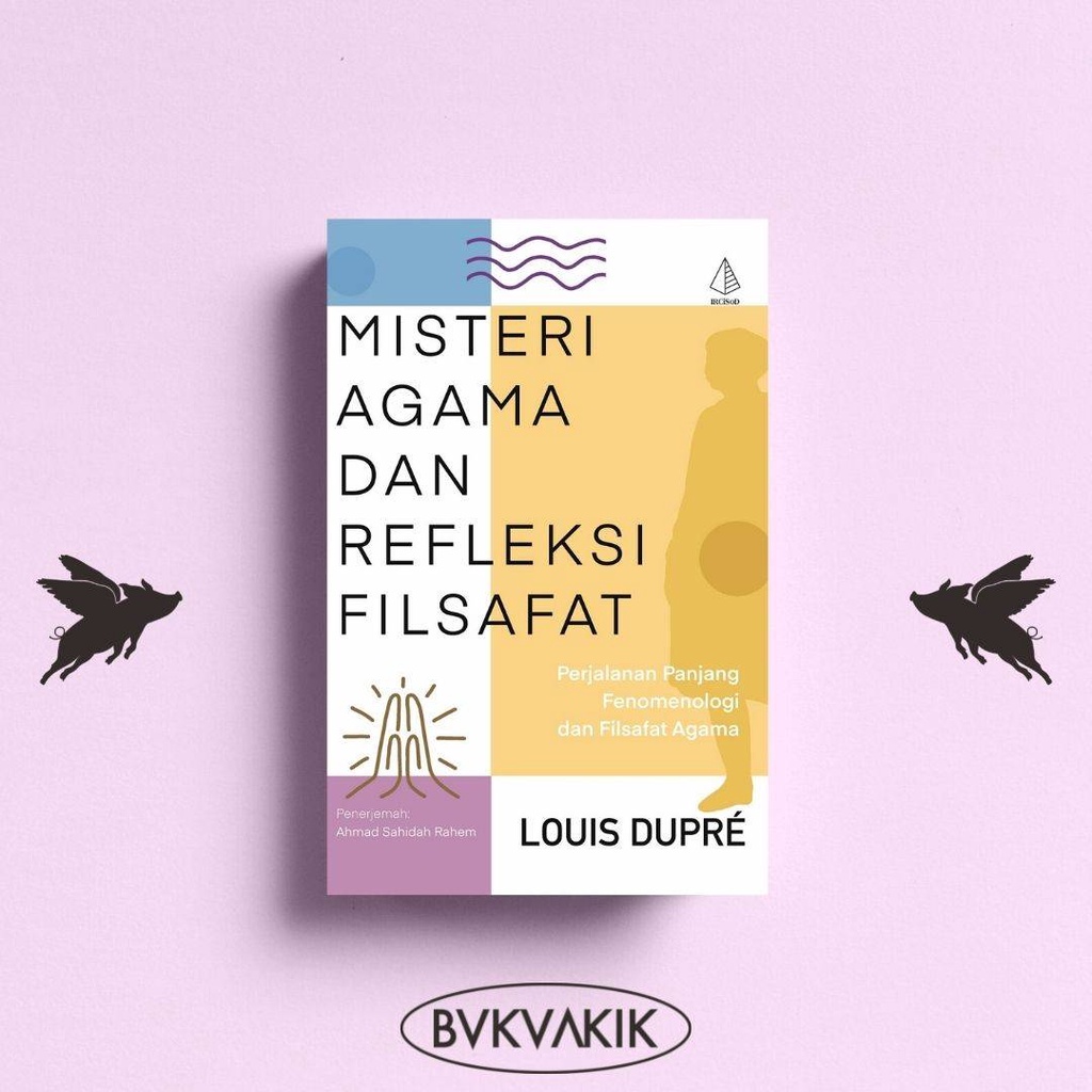 Misteri, Agama, dan Refleksi Filsafat - Louis Dupr