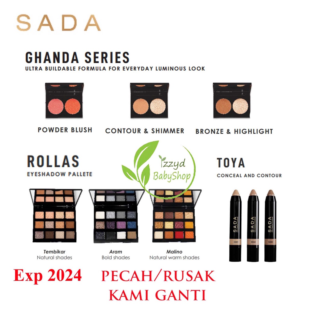 Sada rollas eye shadow eyeshadow pallete, ghanda powder blush on, contour, bronze bronzer , highlight highlighter, shimmer makeup, toya conceal and conceal concealer