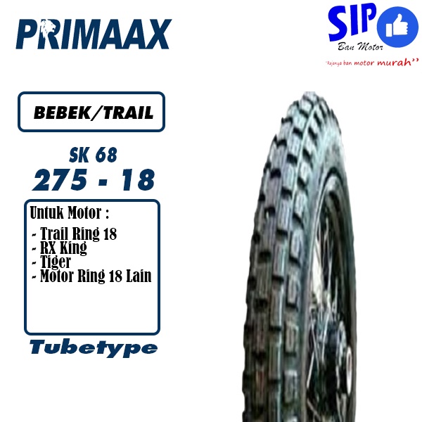 Ban motor trail Primaax SK68 275 18 Tubetype