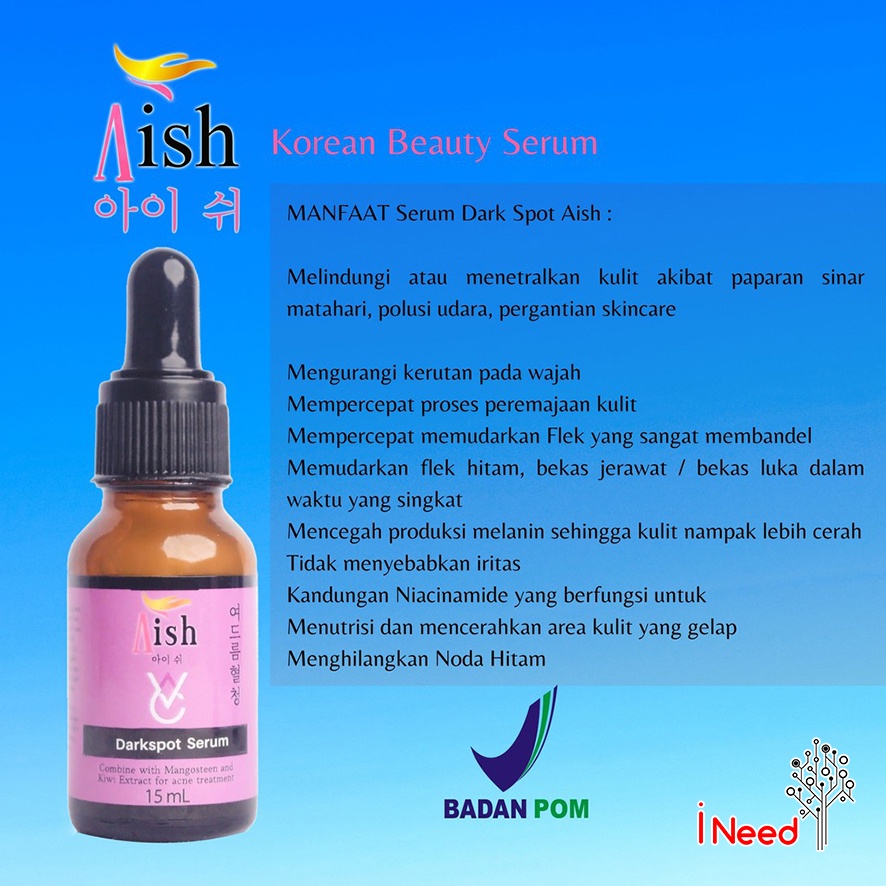 (INEED) AISH Serum Brightening | Acne | Darkspot Serum Korea 100% Original BPOM