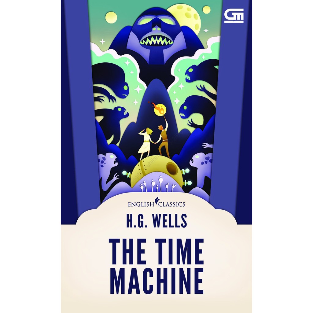 English Classics: The Time Machine H.g. Wells