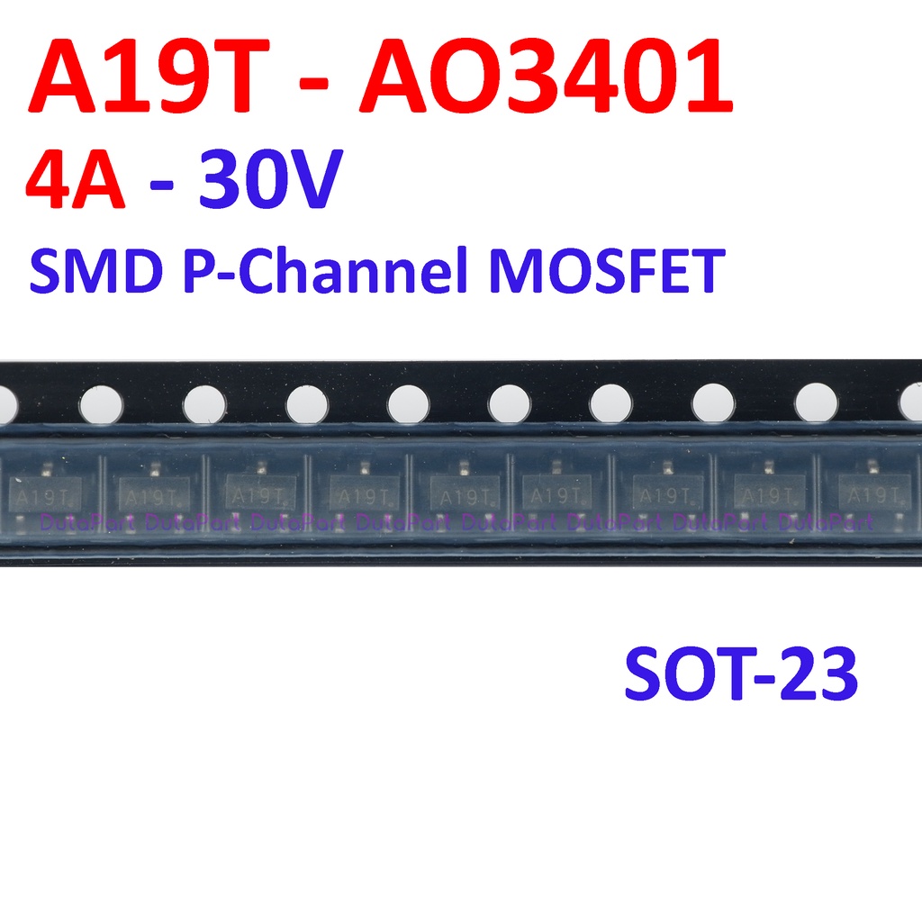 A19T AO3401 A03401 4A 30V SMD P-Channel MOSFET SOT-23 SOT23