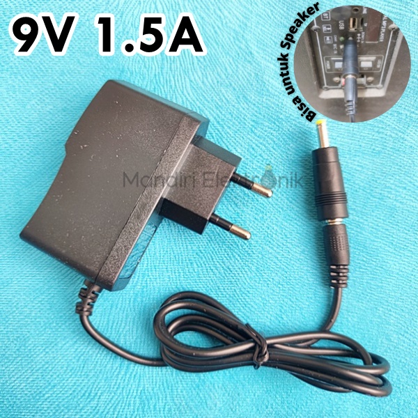 Adaptor 9 Volt 1,5 Ampere Charger Speaker - Adaptor Switching 9V 1,5A - Adaptor 9V 1.5A 9Volt 1.5Ampere