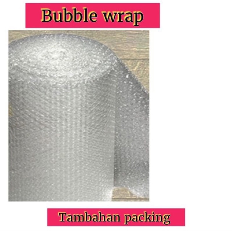 

bubble wrap tambahan
